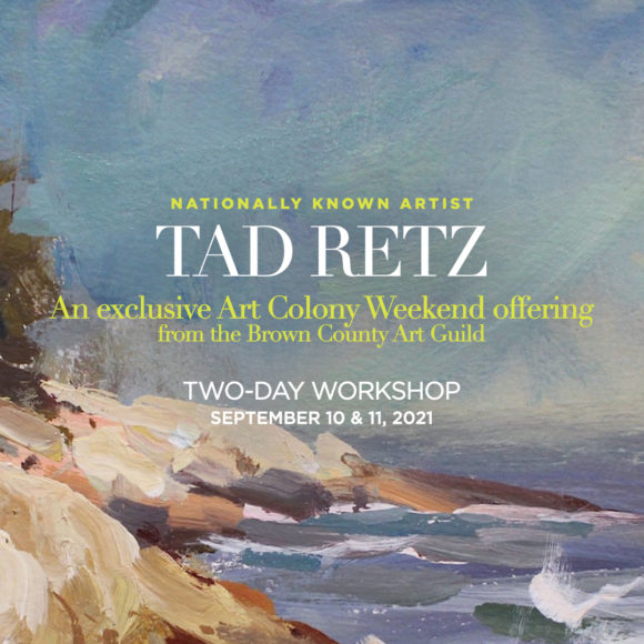 Tad Retz Workshop September 10 & 11, 2021