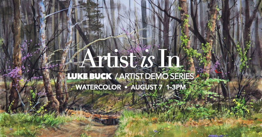 Artist is In - Luke Buck , watercolor - Brown County Art Guild