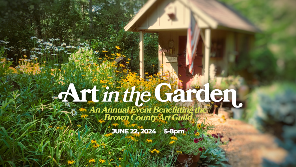 Art in the Garden 2024 - Brown County Art Guild